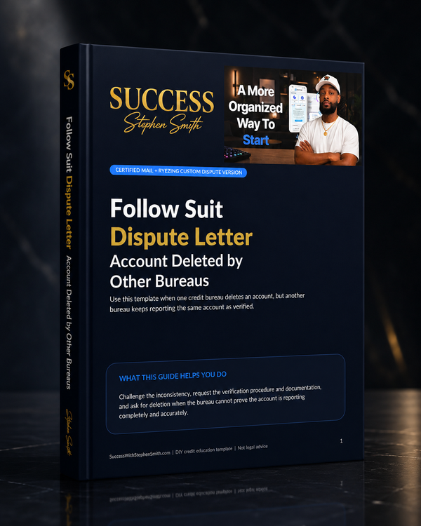 Follow Suit Dispute Letter Guide: Account Deleted by Other Bureaus